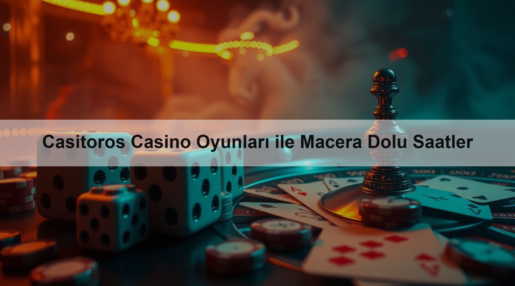 Casitoros Casino Oyunları ile Macera Dolu Saatler